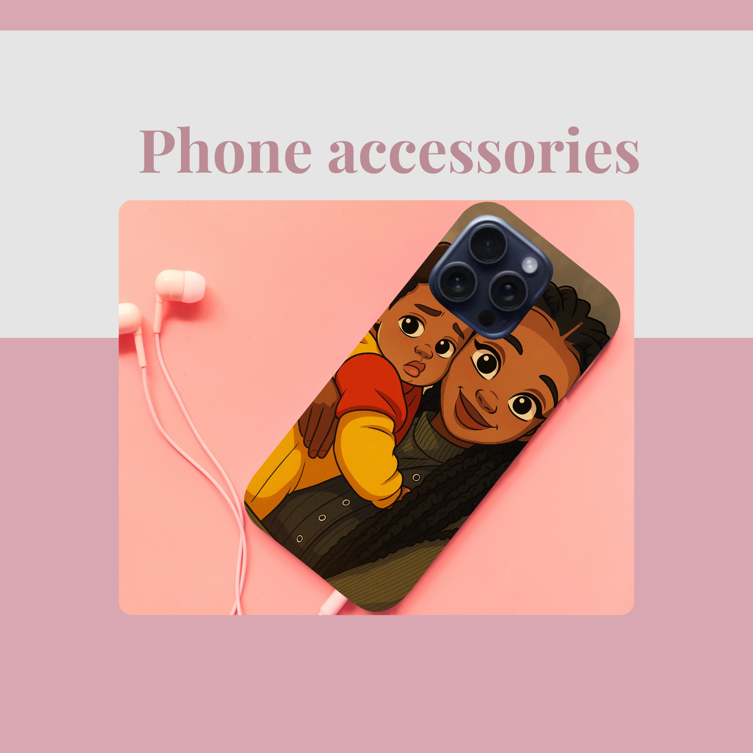 Phone accessories